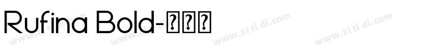 Rufina Bold字体转换